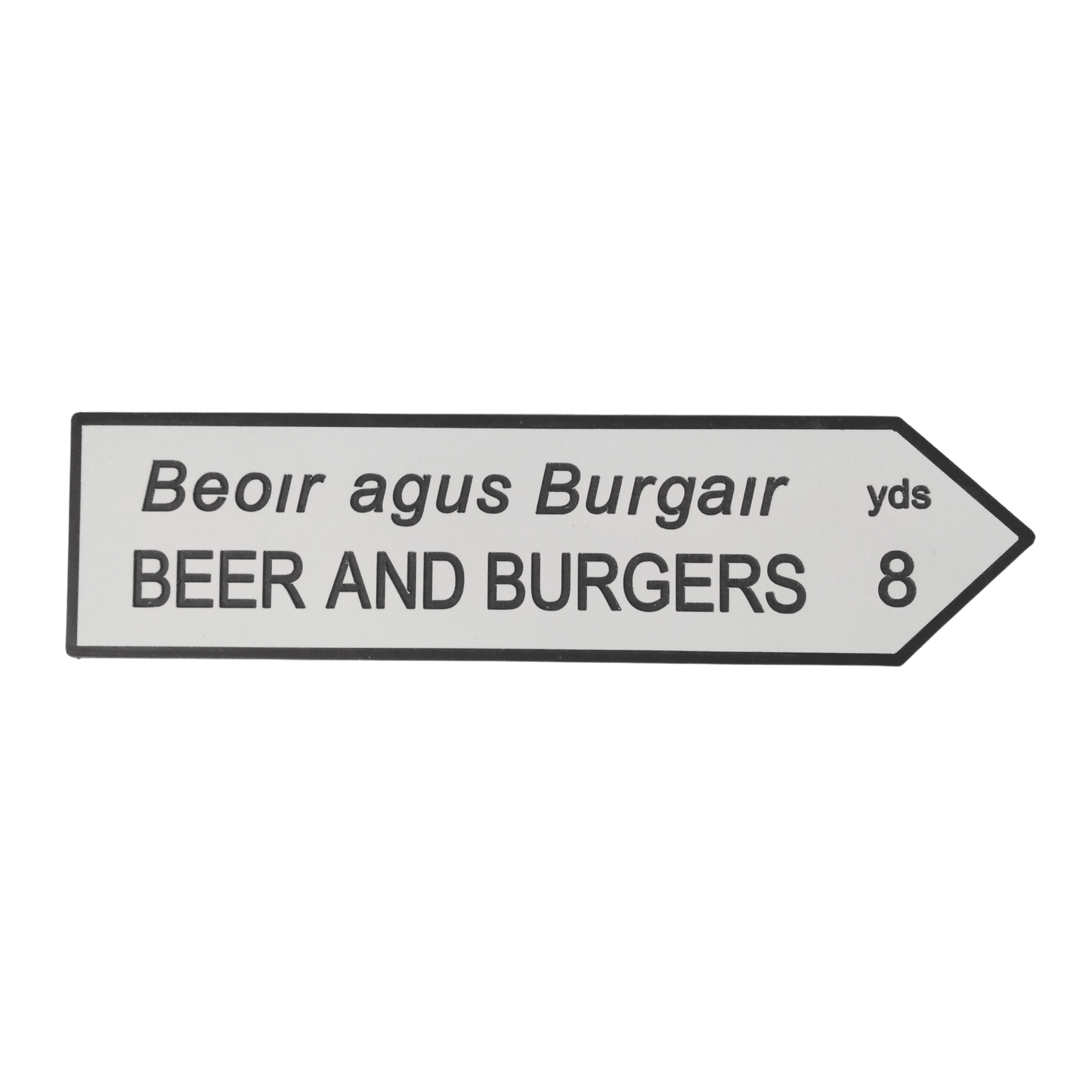 Beers and Burgers Road Sign - housenumbers.ie