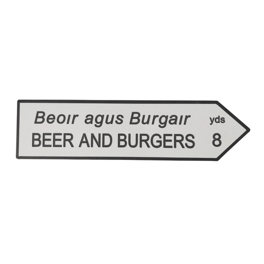 Beers and Burgers Road Sign - housenumbers.ie